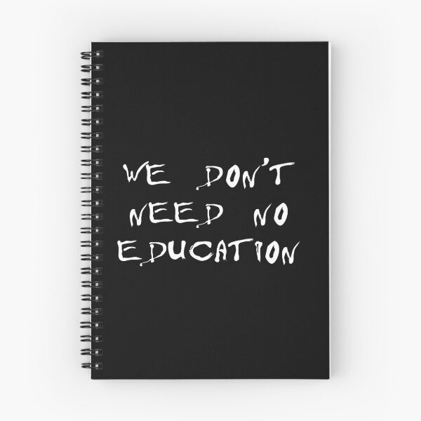 Item preview, We Don't Need No Education designed and sold by TikaK.