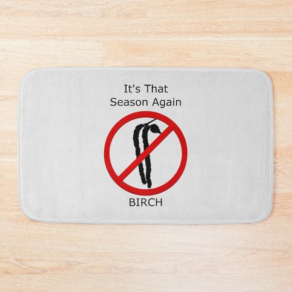 Item preview, It's that season again - Birch allergy designed and sold by jc007.