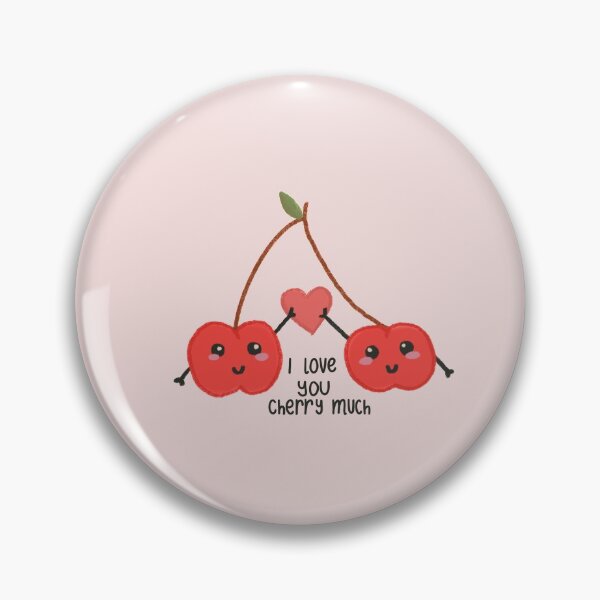 Item preview, I love you cherry much; Cherry fruity pun designed and sold by daisygeorgia.
