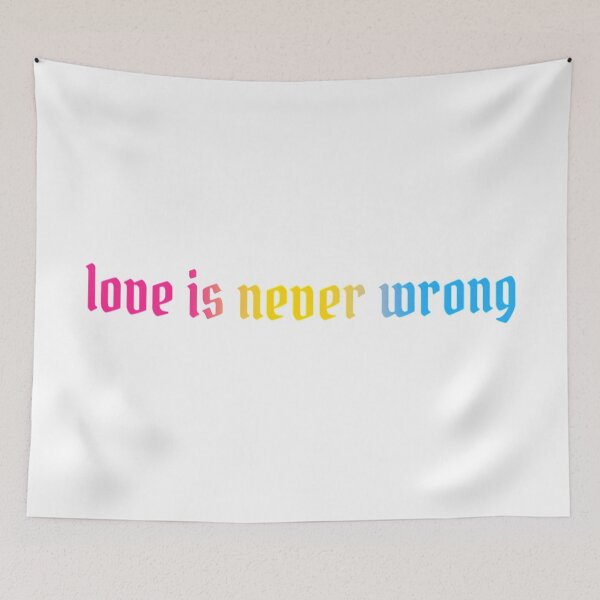 Item preview, love is never wrong - pan pride designed and sold by cam <3.