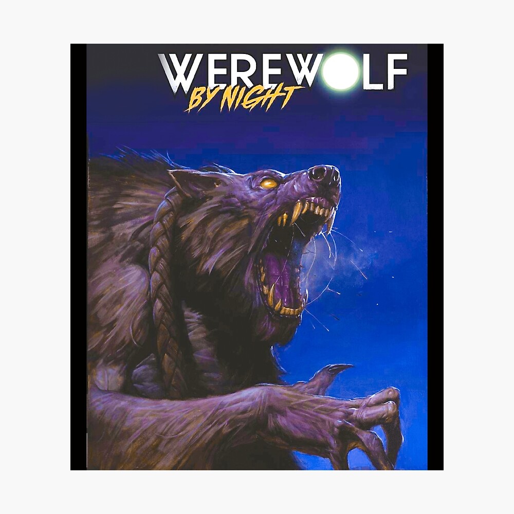 Werewolf by Night Poster for Sale by phylisho