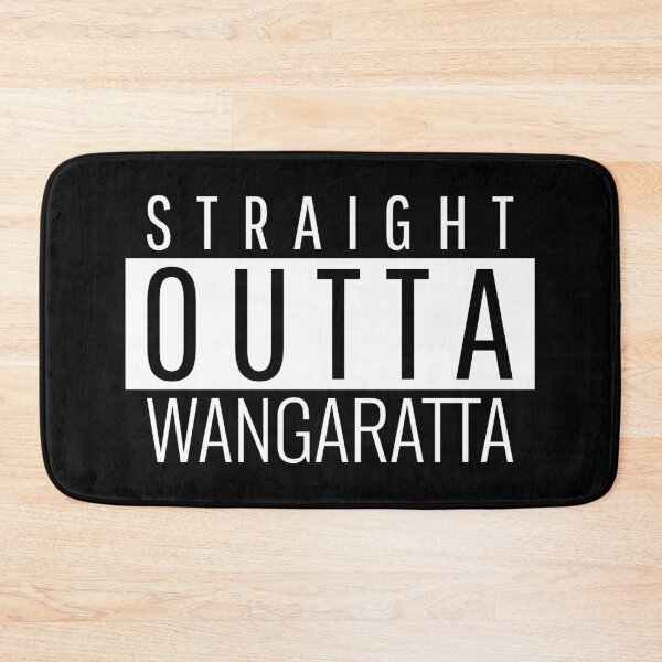 Item preview, Straight Outta Wangaratta Victoria  designed and sold by Teelogic.
