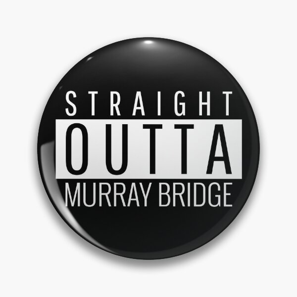 Item preview, Straight Outta Murray Bridge South Australia  designed and sold by Teelogic.