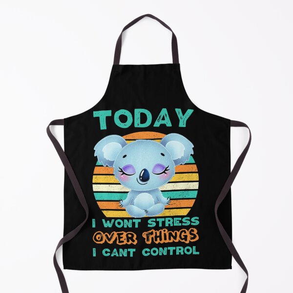 Item preview, Today i wont stress over things i cant control designed and sold by FurioInc.