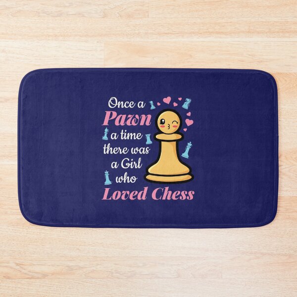 Item preview, Once a Pawn a Time There Was a Girl Who Loved Chess designed and sold by jaygo.