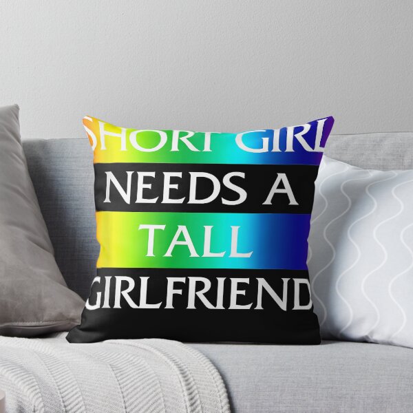 Item preview, Every Short Girl Needs A Tall Girlfriend LGBT-Q Gay Pride designed and sold by KurtHolt.