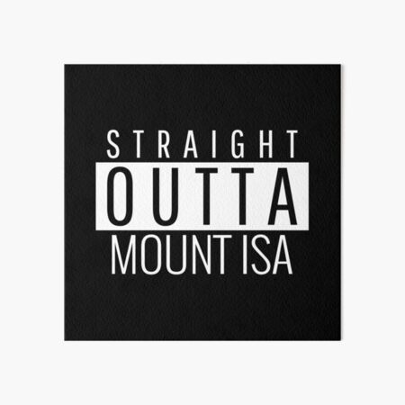 Vista previa del artículo con la obra «Directamente de Mount Isa Queensland», diseñado y vendido por Teelogic.
