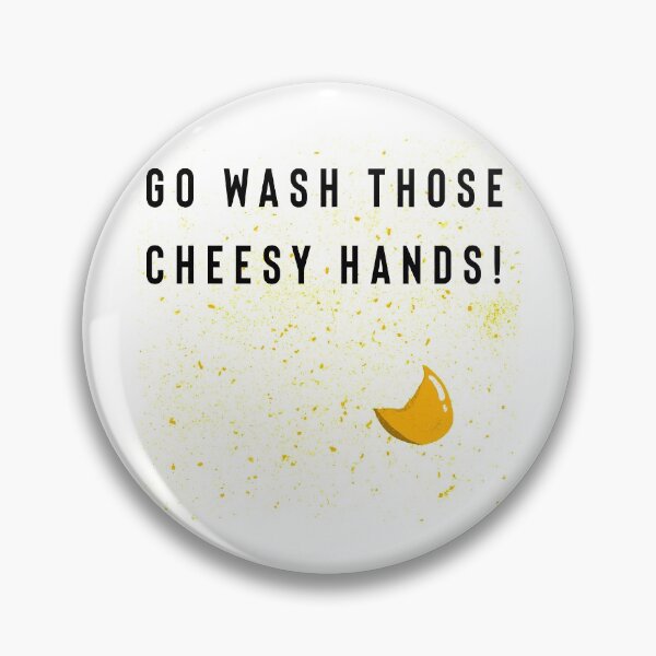 Item preview, Go wash those cheesy hands! designed and sold by AlphaKa.
