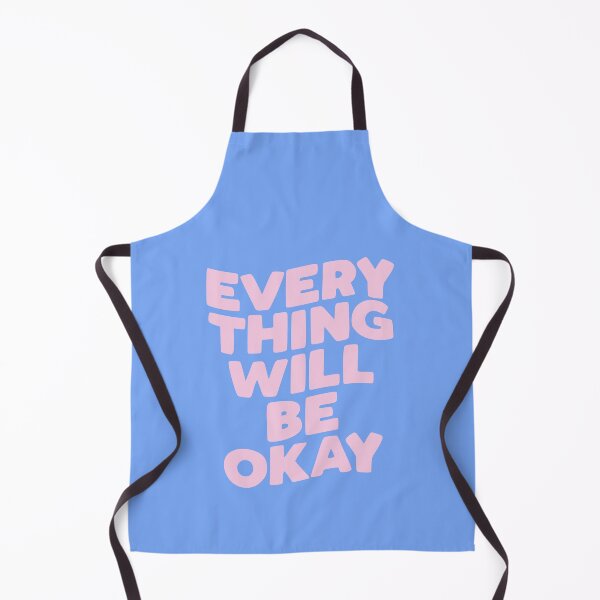 Item preview, Everything Will Be Okay designed and sold by MotivatedType.