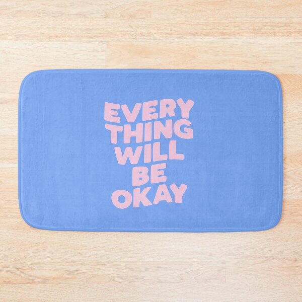 Item preview, Everything Will Be Okay designed and sold by MotivatedType.
