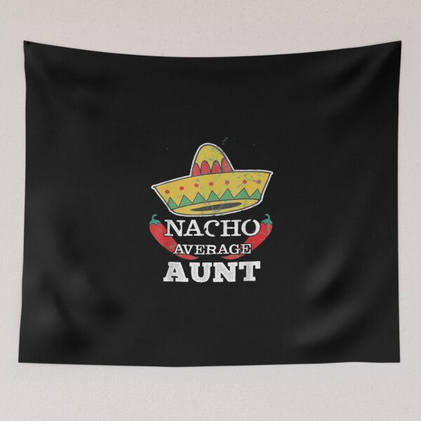 Item preview, Nacho Average Aunt Funny Cinco De Mayo StickerNacho Average Aunt Funny Cinco De Mayo  designed and sold by Mintybatteo.
