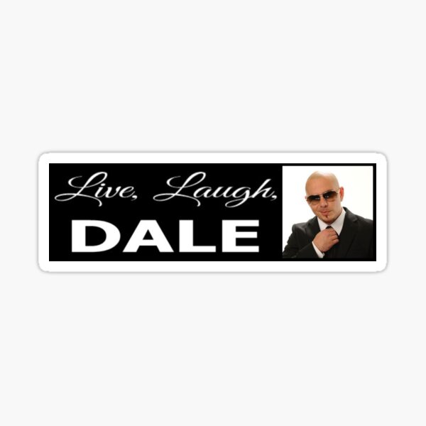 live, laugh, dale Sticker