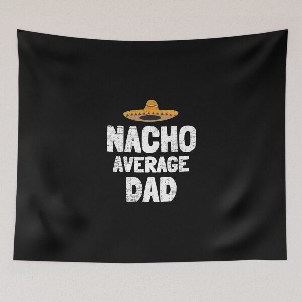 Item preview, Nacho Average StickerNacho Average Dad Mexican Hat  designed and sold by Mintybatteo.