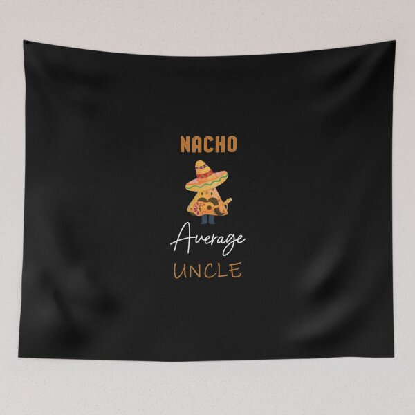 Item preview, Nacho Average Uncle Funny Uncle StickerNacho Average Uncle  designed and sold by Mintybatteo.