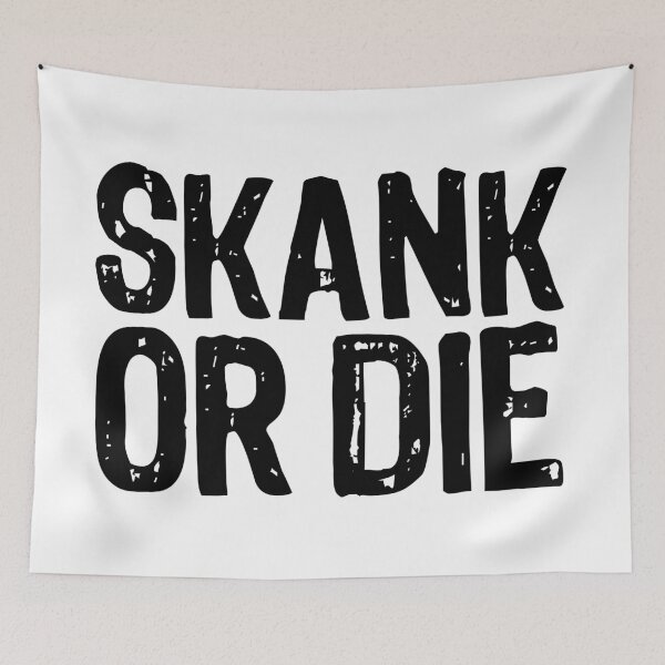 Item preview, Skank or Die! designed and sold by The "I Love Everything" Shop.