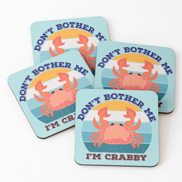 Item preview, Dont bother me im crabby, dark, sarcastic savage, be savage not average, savage meme,funny crabby, feeling crabby designed and sold by SGS-.