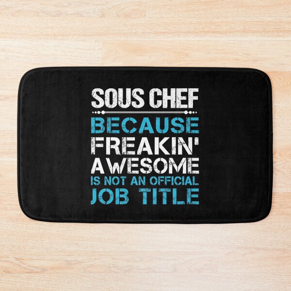 Item preview, Sous Chef T Shirt - Freaking Awesome Gift Item Tee designed and sold by isalvatore.