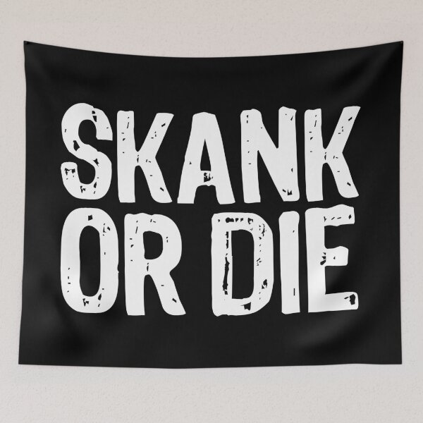 Item preview, Skank or Die! designed and sold by The "I Love Everything" Shop.