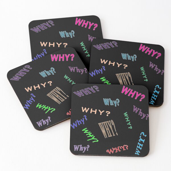 Item preview, Why Why Why Why Why designed and sold by janraydesigns.