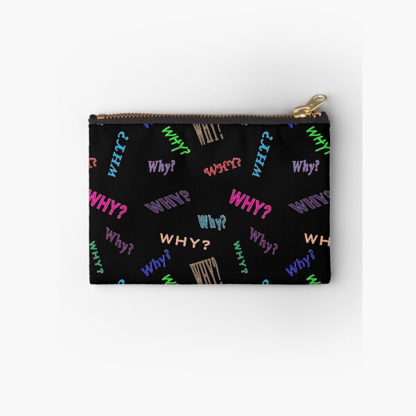 Item preview, Why Why Why Why Why designed and sold by janraydesigns.