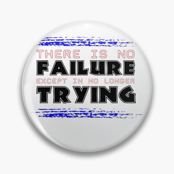 Item preview, There is no failure except in no longer trying t-shirt  designed and sold by Frangi_Pane_ Magazine.