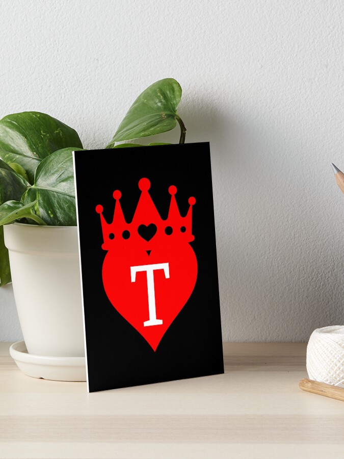 king or queen crowned red heart with letter T Art Board Print