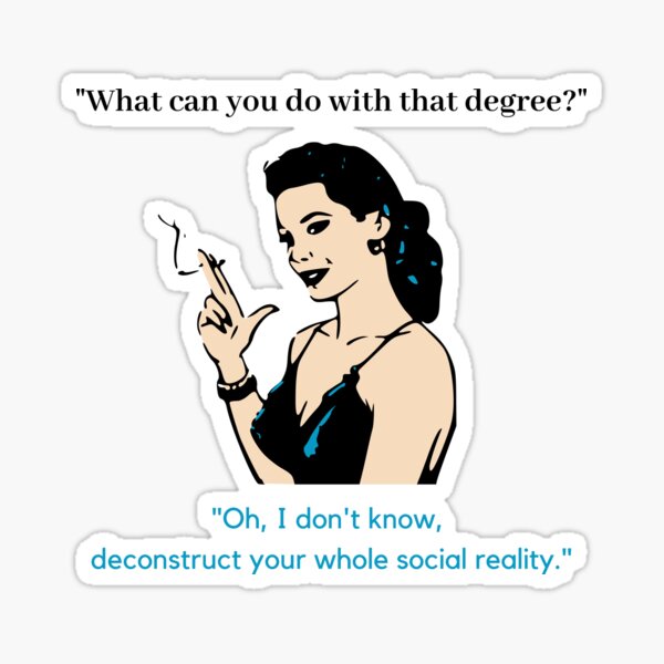 What Can You Do With That Degree? (Social Sciences) Sticker