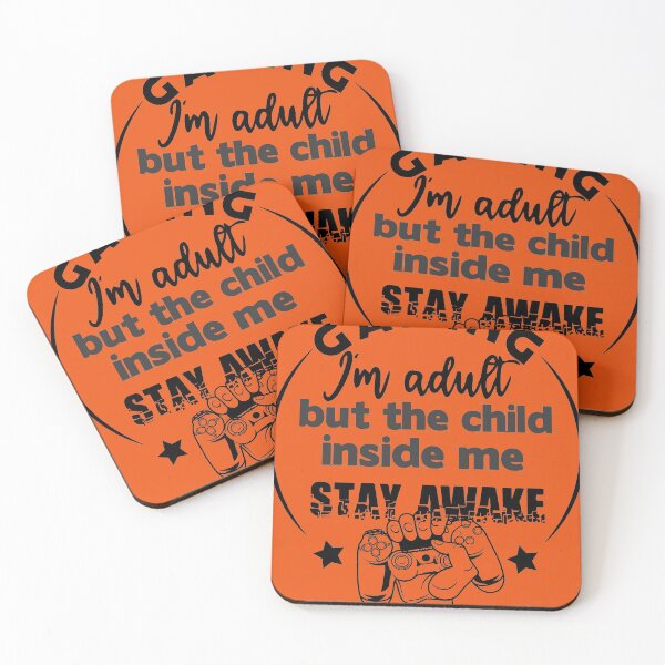Item preview, I'm adult but the child inside me stay awake gaming designed and sold by designer-02.