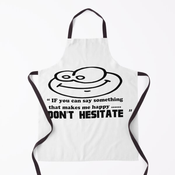 Item preview, If you can say something that makes me happy don't hesitate t-shirt designed and sold by Frangi_Pane_ Magazine.