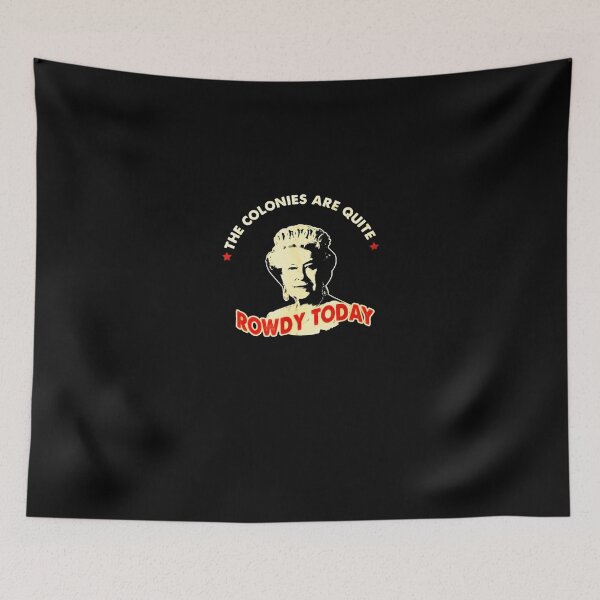 Item preview, the colonies are quite rowdy today designed and sold by DANIELLASPIN.