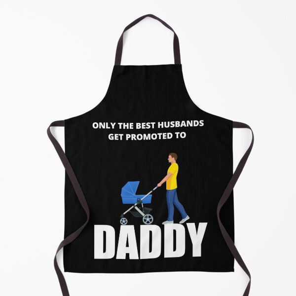 Item preview, Only The Best Husbands Get Promoted To Daddy, Funny designed and sold by Avishy.