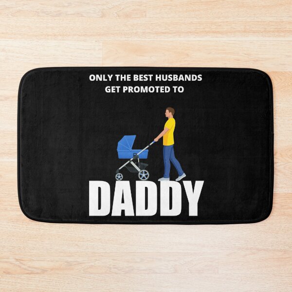 Item preview, Only The Best Husbands Get Promoted To Daddy, Funny designed and sold by Avishy.