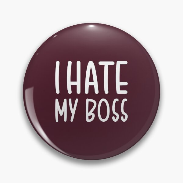 Item preview, I Hate my Boss | Funny Quote designed and sold by PabloPatterns.