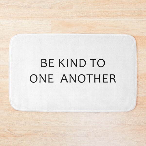 Item preview, Be kind to one another designed and sold by WECreations.