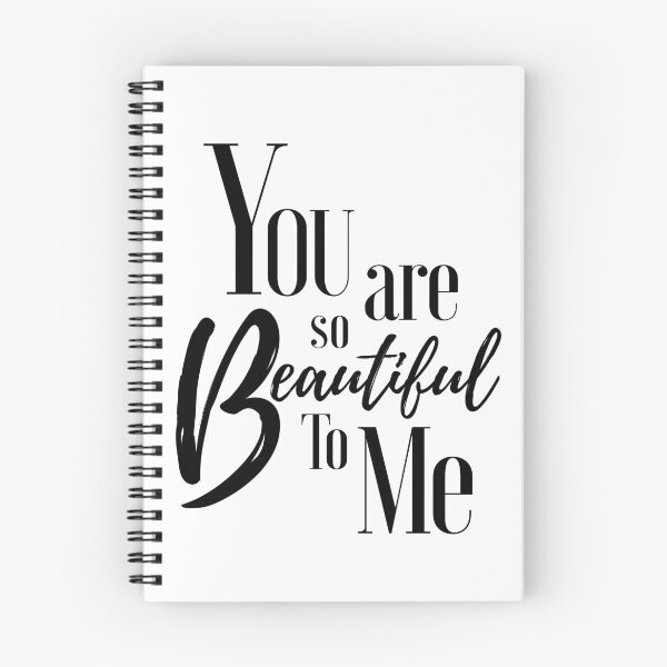 Item preview, A Great Gift for that Special Someone!!  "You are beautiful to me." designed and sold by QuoteActually.