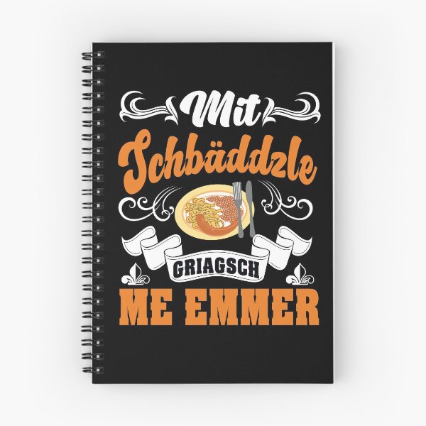 Item preview, With Schbäddzle Griagsch Me Always designed and sold by Schwaben Designs.
