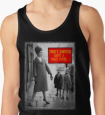 Vintage Funny - There is Something About a Crazy Bitch Men's Tank Top