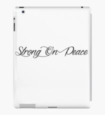 Strong On Peace - Stylized Cursive (Black) iPad Case/Skin