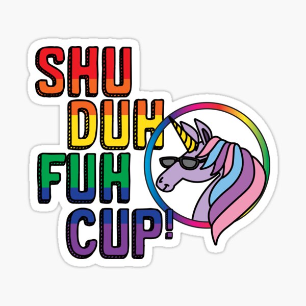 Shu Duh Fuh Cup Sticker For Sale By Mypartyshirt Redbubble