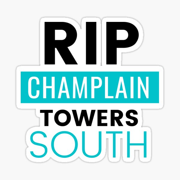 "RIP Champlain Towers South Surfside Condo Collapse" Sticker for Sale