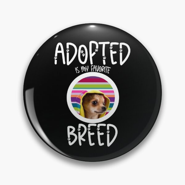 Item preview, Adopted Is My Favorite Breed T-Shirt, DogsLover T-Shirt. designed and sold by OAPod.