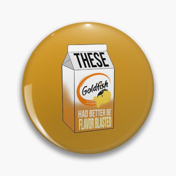 Item preview, These Goldfish Had Better Be Flavor Blasted designed and sold by YourHostTonight.