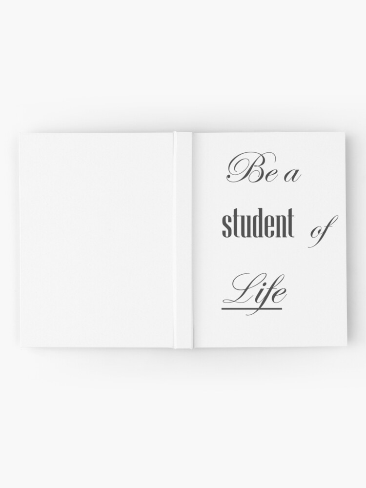 Alternate view of Be A Student Of Life Hardcover Journal