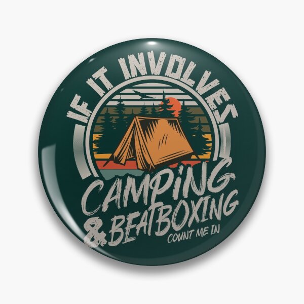 Item preview, If It Involves Camping And Beatboxing |Creative camping designed and sold by YAHIA-14.