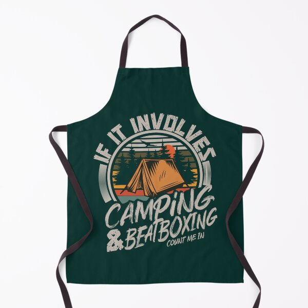 Item preview, If It Involves Camping And Beatboxing |Creative camping designed and sold by YAHIA-14.