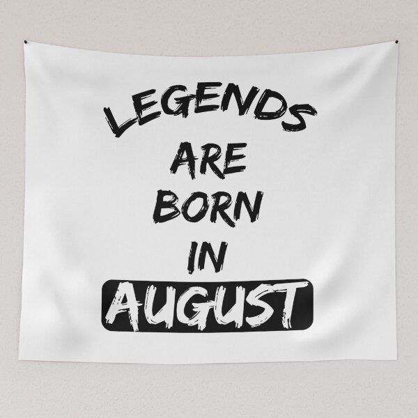 Item preview, LEGENDS ARE BORN IN AUGUST  designed and sold by M.Z BetterLife™.