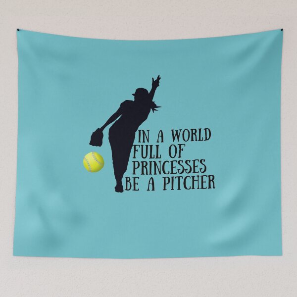 Item preview, Softball Pitcher - In a world full of princesses be a pitcher designed and sold by All Things Wild.