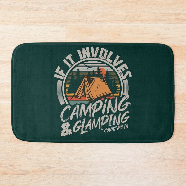 Item preview, If It Involves Camping And Glamping Count Me In | Creative camping  designed and sold by YAHIA-14.