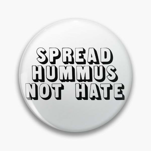 Item preview, SPREAD HUMMUS NOT HATE designed and sold by MadEDesigns.