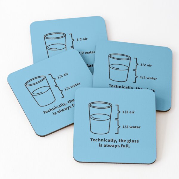 Item preview, Technically, the glass is always full. designed and sold by T-ShirtGuy.